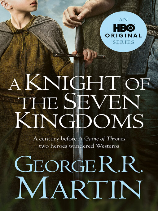 Title details for A Knight of the Seven Kingdoms by George R.R. Martin - Available